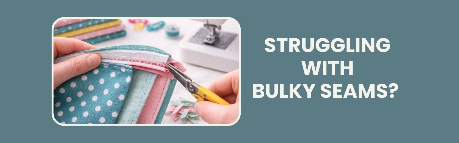 Cutting back bulky seam layers at a zipper when sewing a fabric pouch
