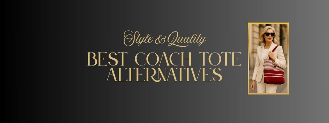 Banner reading 'Style & Quality Best Coach Tote Alternatives' with a photo of a stylish woman in a white suit carrying a red and cream striped tote bag