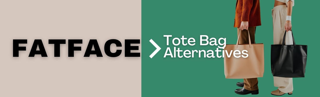 Graphic showing the word ‘Fat Face’ on one side and ‘Tote Bag Alternatives’ on the other, with two people holding plain structured tote bags — one tan and one black.