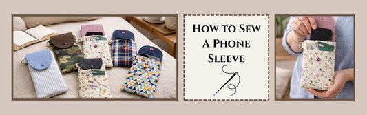 How to sew a fabric phone sleeve sewing guide banner showing handmade phone sleeves in different fabrics and a phone sleeve being used.