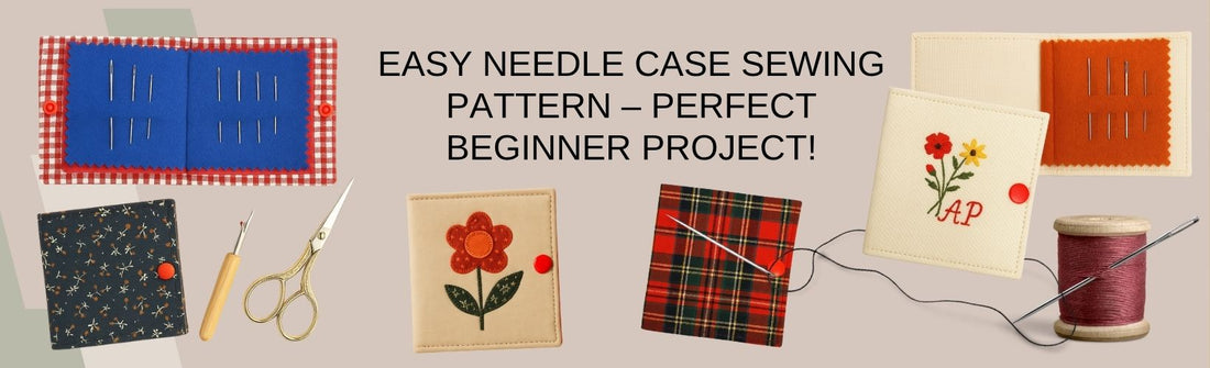 Needle Case Sewing Pattern – Quick and Easy Fabric Project for Beginners