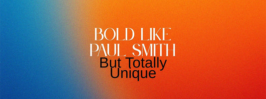 Text graphic on a blue-to-orange gradient background reading: 'Bold Like Paul Smith, But Totally Unique' – promoting eye-catching alternatives to designer tote bags