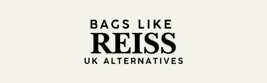 Text graphic reading ‘Bags Like Reiss – UK Alternatives’ on a cream background.